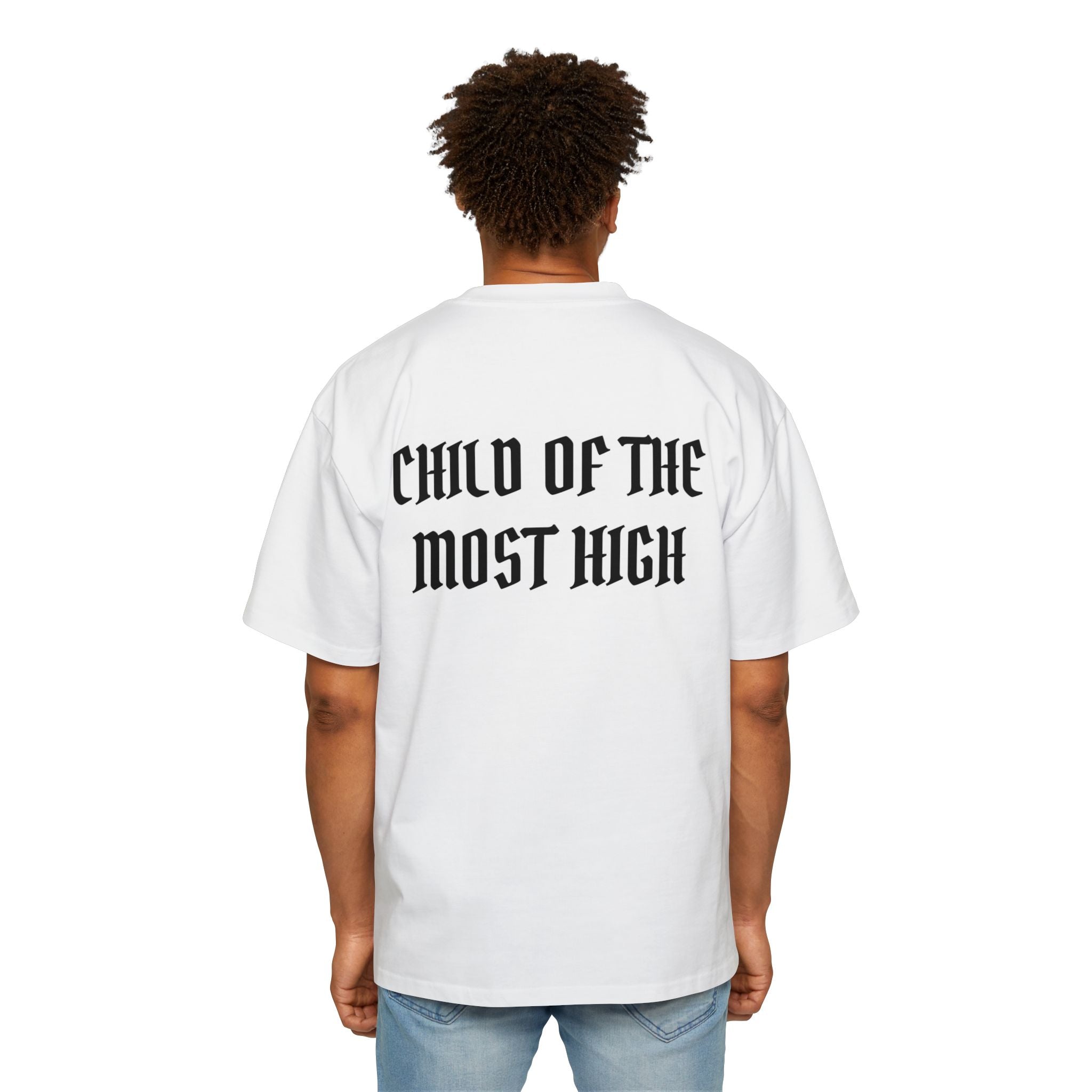 CHILD OF THE MOST HIGH TEE