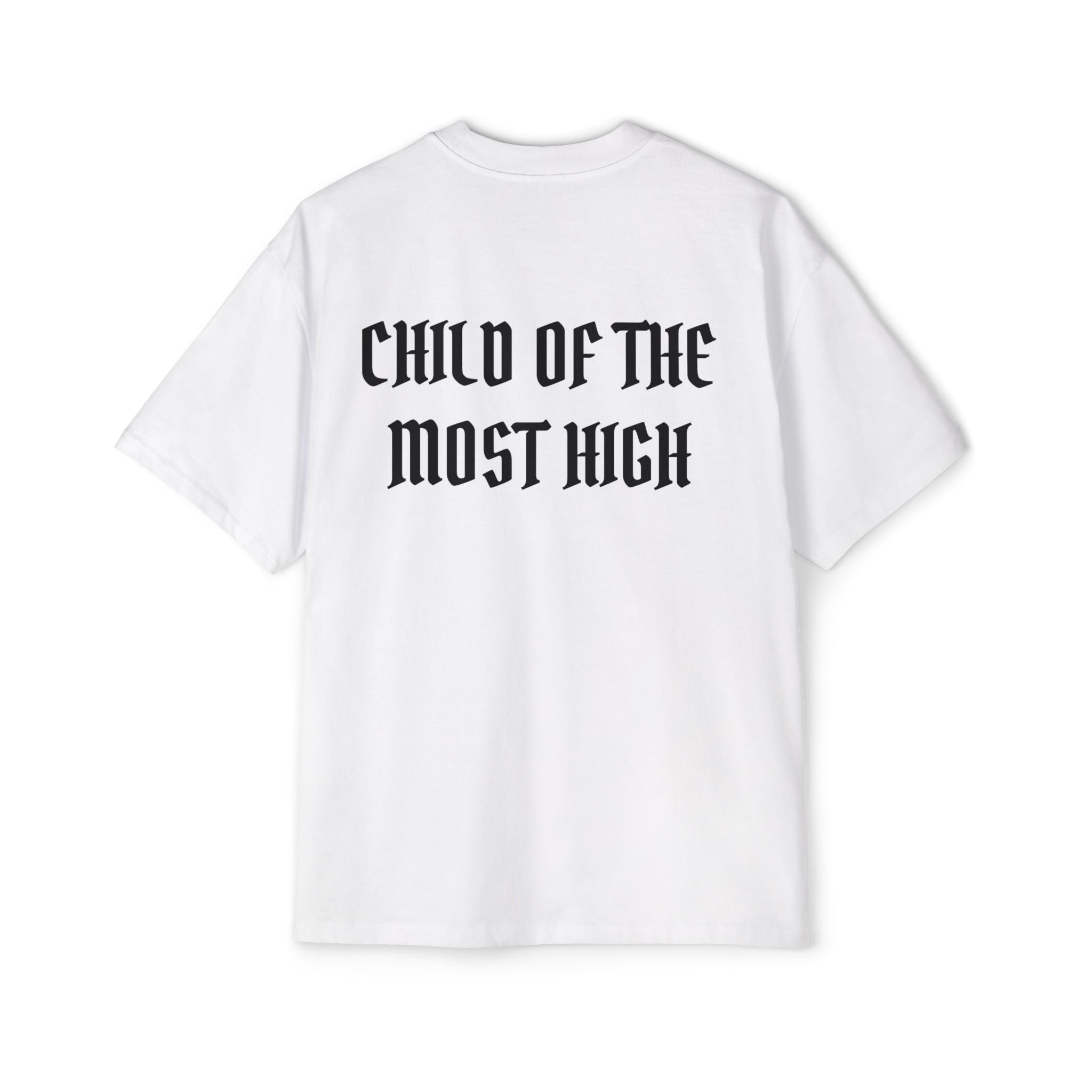 CHILD OF THE MOST HIGH TEE